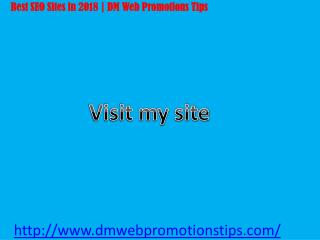 Best SEO Sites in 2018 | DM Web Promotions Tips