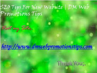 SEO Tips For New Website | DM Web Promotions Tips