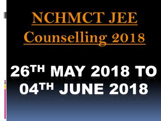 NCHMCT JEE Counselling 2018