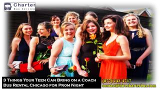 3 Things Your Teen Can Bring on a Coach Bus Rental Chicago for Prom Night