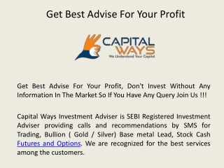 Get Best Advise For Your Profit