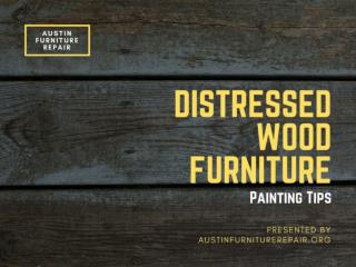 Distressed Wood Furniture Painting Tips