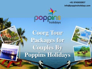 Poppins Holidays Most Wonderful Travel Agency For Coorg Tour