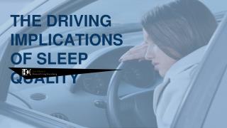 The driving implications of sleep quality