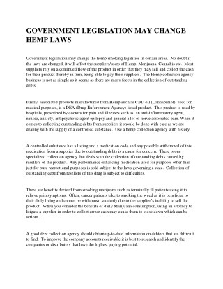 GOVERNMENT LEGISLATION MAY CHANGE HEMP LAWS