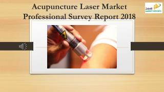 Acupuncture Laser Market Professional Survey Report 2018