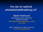 Hur ser en optimal arbetsl shetsf rs kring ut