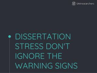 Dissertation Stress: Don't ignore the warning signs!