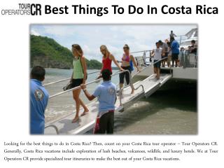 Best Things To Do In Costa Rica