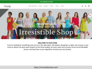 Irresistible Shop - Start shopping for Irresistible clothing and shoes