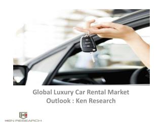 Car rental Market Research Reports,Industry Analysis,Industry Research Report,Market Research Reports Consulting : Ken R