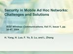 Security in Mobile Ad Hoc Networks: Challenges and Solutions