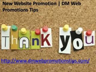 New Website Promotion | DM Web Promotions Tips