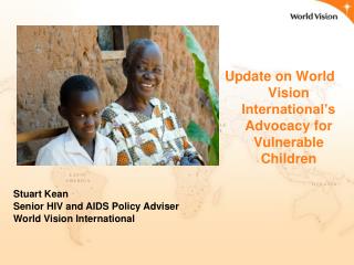 Update on World Vision International’s Advocacy for Vulnerable Children