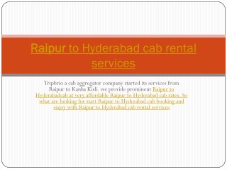 Raipur to Hyderabad cab rental services