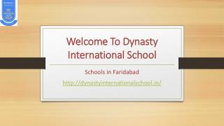 Welcome To Dynasty International School