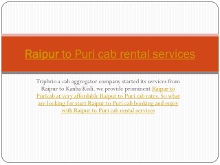 Raipur to puri cab rental services