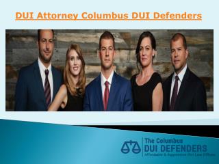 DUI Attorney Columbus DUI Defenders | DUI Defenders