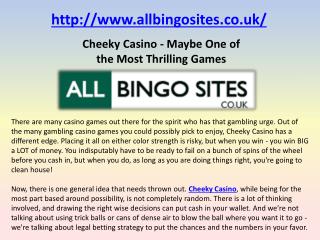 Cheeky Casino - Maybe One of the Most Thrilling Games