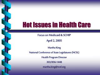 Hot Issues in Health Care