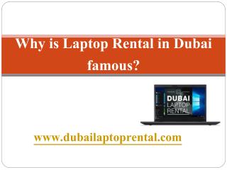 Why is Laptop Rental in Dubai famous?