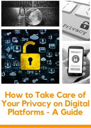 Guidance to Take Care of Your Privacy on Digital Platforms