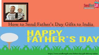 How to Send Father Day Gifts to India