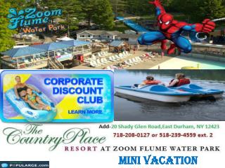 The country place resort offers you enjoyable Mini Vacation