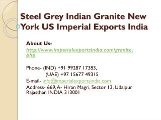 Steel Grey Indian Granite New York US Imperial Exports India