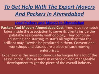 To Get Help With The Expert Movers And Packers In Ahmedabad