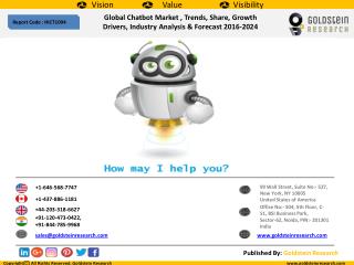 Global ChatbotÂ  MarketÂ , Trends, Share, Growth Drivers, Industry Analysis & Forecast 2016-2024