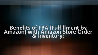 Various Benefits of Amazon Store Order & Inventory: