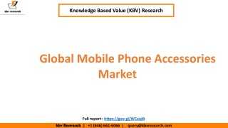 Global Mobile Phone Accessories Market to reach a market size of $104.4 billion by 2023 â€“ KBV Research