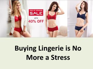 Buying Lingerie is No More a Stress