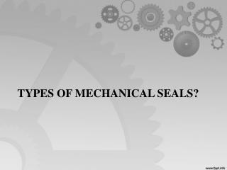 How many types of mechanical seals? - LEAK-PACK