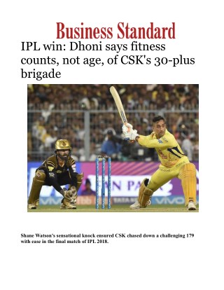 IPL win: Dhoni says fitness counts, not age, of CSK's 30-plus brigade