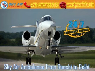 Obtain Sky Air Ambulance Service in Ranchi at Anytime
