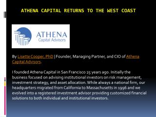 Athena Capital Returns to the West Coast
