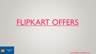 Flipkart Offers Deals May 2018: Upto 90% Off 8% Cashback