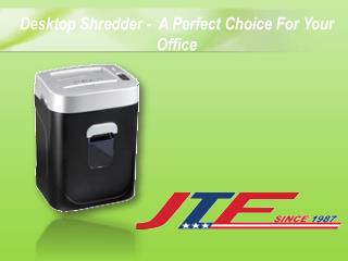 Desktop Shredder â€“ A Perfect Choice For You