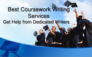 Best Coursework Writing Services - Get Help from Dedicated Writers