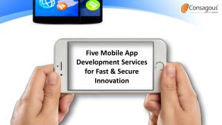 5 Mobile App Development Services for Fast and Secure Innovation