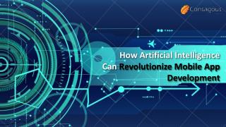 How Artificial Intelligence Can Revolutionize Mobile App Development?