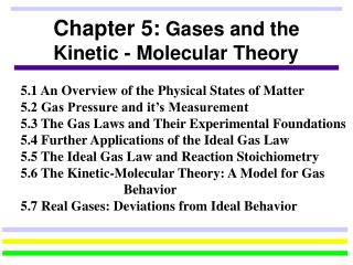 Chapter 5: Gases and the Kinetic - Molecular Theory