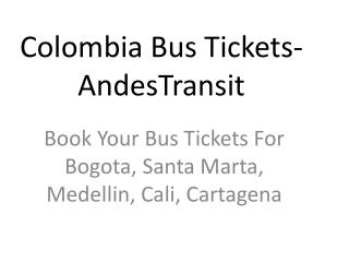Colombia Bus Tickets- AndesTransit