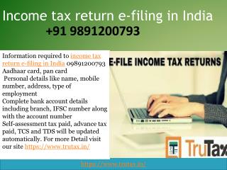 Important information required to income tax return e-filing in India 09891200793