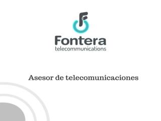 Pregunte por los detalles de telecomunicaciones de los asesores perfectos - Frontera telecomunicaciones