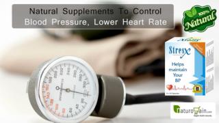 Natural Supplements to Control Blood Pressure, Lower Heart Rate