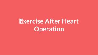 Exercise After Heart Operation