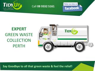 EXPERT GREEN WASTE COLLECTION PERTH